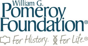 Logo reads, "William G. Pomeroy Foundation, For History. For Life."