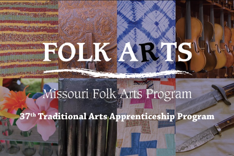 Missouri Folk Arts Program cover design for 2022. From top to bottom it reads: FOLK ARTS, Missouri Folk Arts Program, 37th Traditional Arts Apprenticeship Program